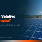 Usina fotovoltaica em operação, representando a geração de energia e a incidência do Imposto Seletivo